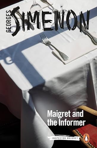 Maigret and the Informer: Inspector Maigret #74 Maigret and the Informer: Inspector Maigret #74 von Penguin Books