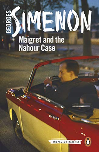 Maigret and the Nahour Case: Inspector Maigret #65 von Penguin Books