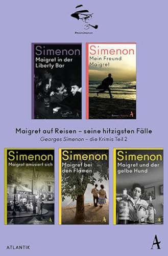 Maigret auf Reisen - seine hitzigsten Fälle: Georges Simenon - Die Krimis Teil 2 Maigret auf Reisen - seine hitzigsten Fälle: Georges Simenon - Die Krimis Teil 2