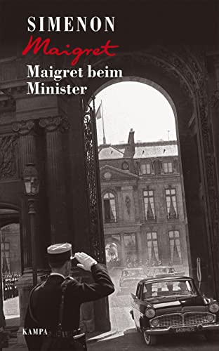 Maigret beim Minister (Georges Simenon: Maigret) von Kampa Verlag