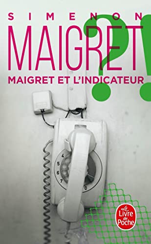 Maigret et l'indicateur