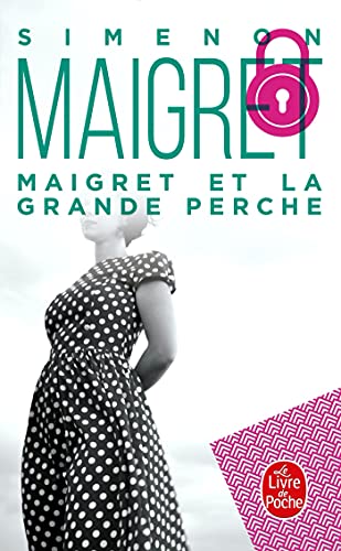 Maigret et la Grande Perche (Ldp Simenon)