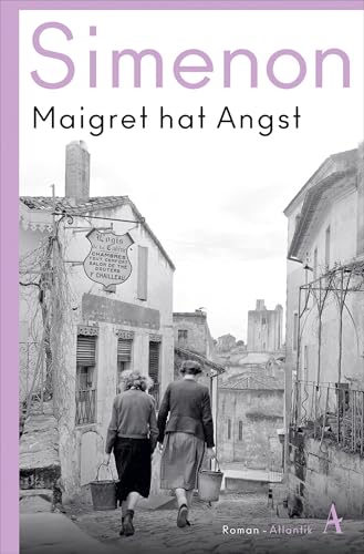 Maigret hat Angst: Roman (Kommissar Maigret) von Atlantik Verlag