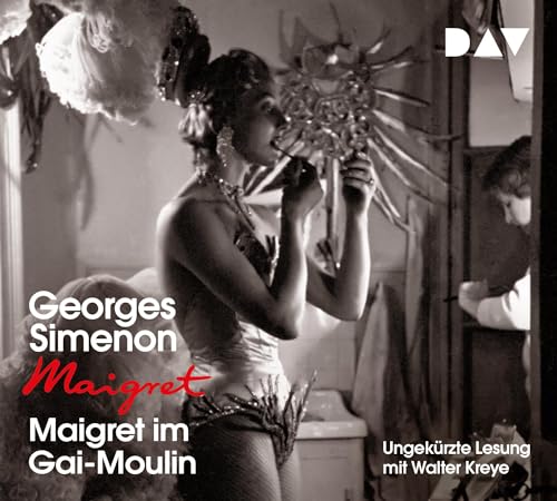 Maigret im Gai-Moulin: 10. Fall. Ungekürzte Lesung mit Walter Kreye (4 CDs) (Georges Simenon)