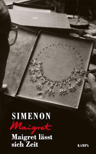 Maigret lässt sich Zeit (Georges Simenon: Maigret) von Kampa Verlag