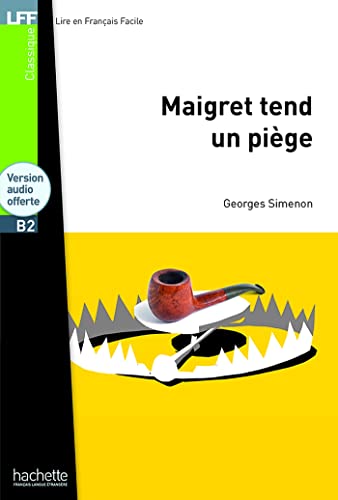 Maigret stellt eine Falle - LFF B1 Maigret stellt eine Falle - LFF B1 + kostenlose Audioversion: Maigret Tend Un Piège + CD MP3 (B2) (Lire En Francais Facile, B2)