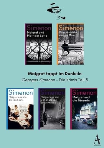 Maigret tappt im Dunkeln: Georges Simenon - Die Krimis Teil 5 Maigret tappt im Dunkeln: Georges Simenon - Die Krimis Teil 5