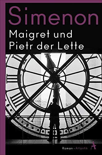 Maigret und Pietr der Lette: Roman von Atlantik Verlag