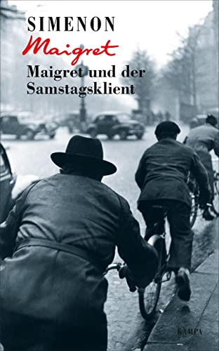 Maigret und der Samstagsklient (Georges Simenon: Maigret) von Kampa Verlag