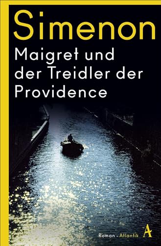 Maigret und der Treidler der Providence: Roman (Kommissar Maigret) von Atlantik Verlag