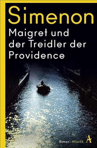 Maigret und der Treidler der Providence: Roman von Atlantik Verlag