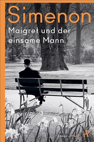 Maigret und der einsame Mann: Roman