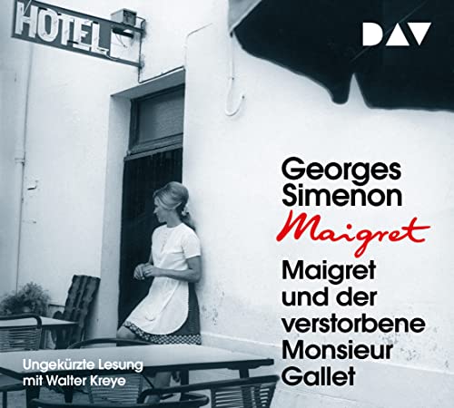 Maigret und der verstorbene Monsieur Gallet: 2. Fall. Ungekürzte Lesung mit Walter Kreye (4 CDs) (Georges Simenon) von Der Audio Verlag, Dav