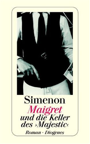 Maigret und die Keller des 'Majestic' Maigret und die Keller des 'Majestic'