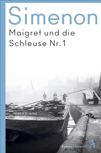 Maigret und die Schleuse Nr. 1: Roman (Kommissar Maigret)