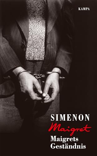 Maigrets Geständnis (Georges Simenon: Maigret) von Kampa Verlag