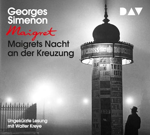 Maigrets Nacht an der Kreuzung: 7. Fall. Ungekürzte Lesung mit Walter Kreye (3 CDs) (Georges Simenon)
