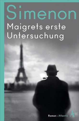 Maigrets erste Untersuchung: Roman (Kommissar Maigret)
