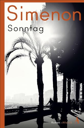Sonntag: Die großen Romane Sonntag: Die großen Romane von Atlantik Verlag