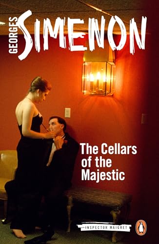 The Cellars of the Majestic: Inspector Maigret #21 The Cellars of the Majestic: Inspector Maigret #21 von Penguin Books