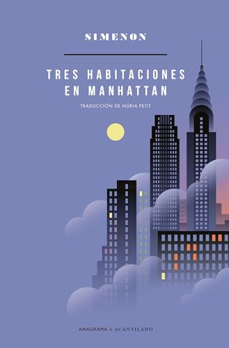 Tres habitaciones en Manhattan (Anagrama Acantilado, Band 3)