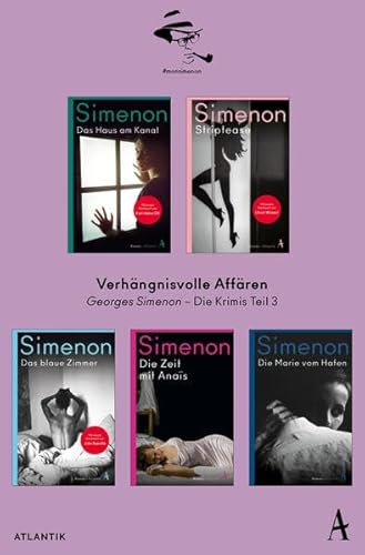Verhängnisvolle Affären: Georges Simenon - Die Krimis Teil 3 Verhängnisvolle Affären: Georges Simenon - Die Krimis Teil 3