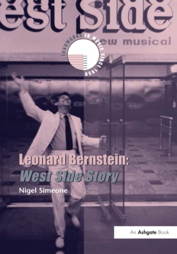 Leonard Bernstein: West Side Story (Landmarks in Music Since 1950) von Routledge