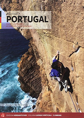 Portugal: Klettern und Bouldern am südwestlichen Ende Europas (Luoghi verticali)