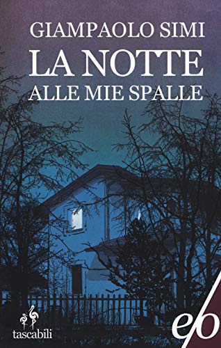 La notte alle mie spalle (Tascabili e/o)