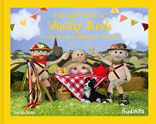 Nudinits: Fun and Frolics in Woolly Bush: The essential bare-bottomed knitting book set in Woolly Bush von Collins & Brown