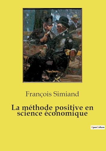 La méthode positive en science économique von SHS Éditions