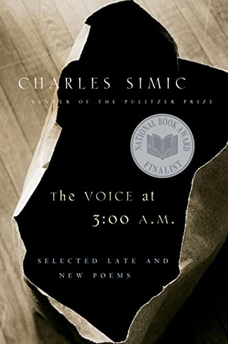 Voice at 3:00 am Pa: Selected Late and New Poems