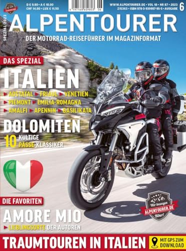 ALPENTOURER SPEZIAL ITALIEN: Die schönsten Motorradtouren zwischen Alpen und Mittelmeer (ALPENTOURER SPEZIAL: Motorrad-Reiseführer im Magazin-Format) von MoTourMedia