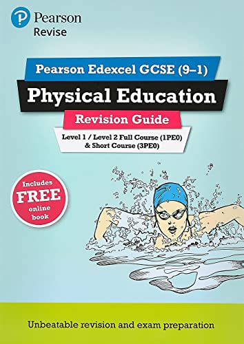 Revise Edexcel GCSE (9-1) Physical Education Revision Guide: (with free online edition) (Revise Edexcel GCSE Physical Education 16)