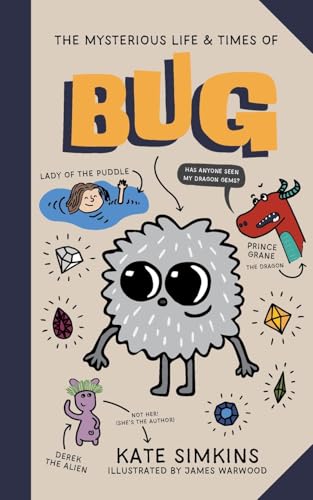 The Mysterious Life & Times of Bug: Volume 1 von Big Thinking Publishing