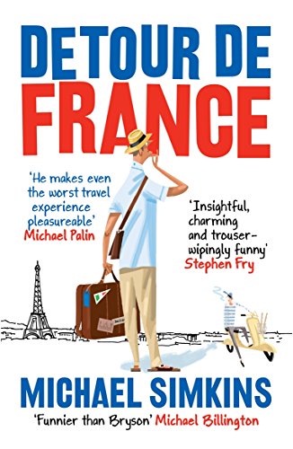 Detour de France: An Englishman in Search of a Continental Education von Ebury Press