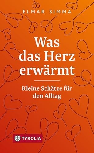 Was das Herz erwärmt: Kleine Schätze für den Alltag. Stärkende Impulse und Anregungen Was das Herz erwärmt: Kleine Schätze für den Alltag. Stärkende Impulse und Anregungen