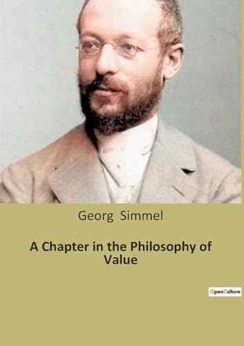 A Chapter in the Philosophy of Value A Chapter in the Philosophy of Value