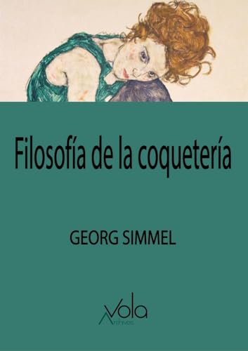 Filosofía de la coquetería Filosofía de la coquetería von Archivos Vola
