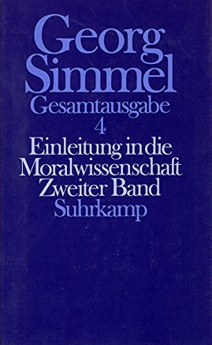 Gesamtausgabe in 24 Bänden, Band 4: Einleitung in die Moralwissenschaft. Zweiter Band Gesamtausgabe in 24 Bänden, Band 4: Einleitung in die Moralwissenschaft. Zweiter Band