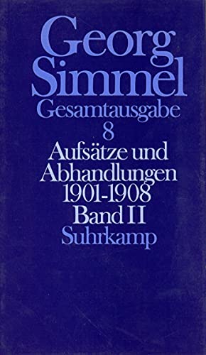 Gesamtausgabe in 24 Bänden, Band 8: Aufsätze und Abhandlungen 1901-1908 Gesamtausgabe in 24 Bänden, Band 8: Aufsätze und Abhandlungen 1901-1908 von Suhrkamp Verlag AG