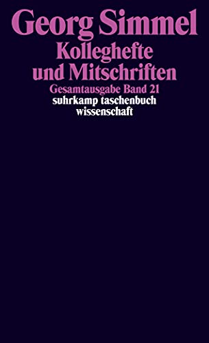 Gesamtausgabe in 24 Bänden: Band 21: Kolleghefte und Mitschriften (suhrkamp taschenbuch wissenschaft) von Suhrkamp Verlag AG