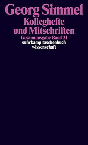 Gesamtausgabe in 24 Bänden: Band 21: Kolleghefte und Mitschriften (suhrkamp taschenbuch wissenschaft)