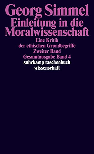 Gesamtausgabe in 24 Bänden: Band 4: Einleitung in die Moralwissenschaft. Eine Kritik der ethischen Grundbegriffe. Zweiter Band (suhrkamp taschenbuch wissenschaft)