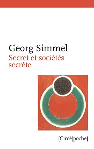 Secret et sociétés secrètes Secret et sociétés secrètes