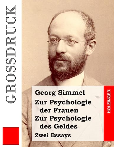 Zur Psychologie der Frauen / Zur Psychologie des Geldes (Großdruck): Zwei Essays