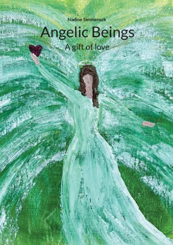 Angelic Beings: A gift of love