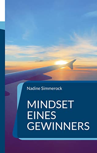 Mindset eines Gewinners: Businessaffirmationen von Books on Demand