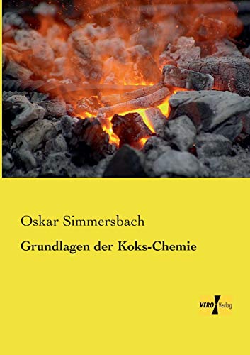 Grundlagen der Koks-Chemie von Vero Verlag
