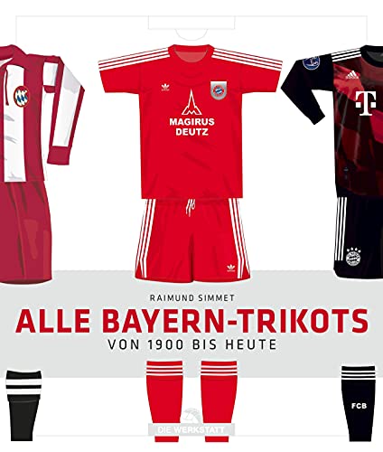 Alle Bayern-Trikots: Von 1900 bis heute